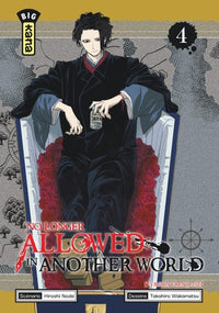 No Longer Allowed in Another World - Tome 4