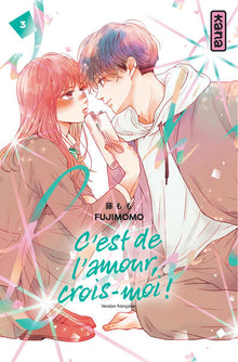 C'est de l'amour, crois-moi ! - Tome 3