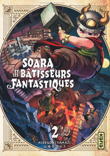 Soara et les bâtisseurs fantastiques - Tome 2