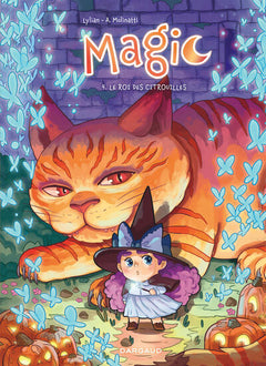 Magic - Tome 4 - Le Roi des Citrouilles