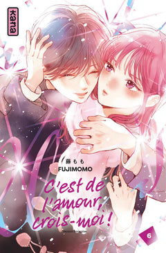 C'est de l'amour, crois-moi !  - Tome 6