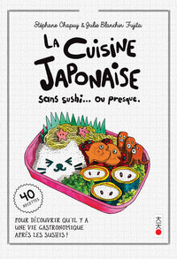 La cuisine sans sushi... ou presque