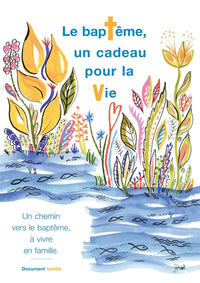 Baptême un cadeau pour la vie