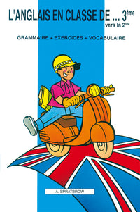L'anglais en classe de... 3e (Éd. 2001)