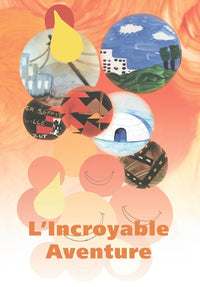 Graines de parole(s) - L'incroyable aventure