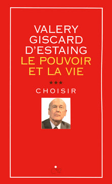 Le Pouvoir et la Vie tome 3: Choisir