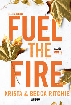 Fuel the Fire - T.8
