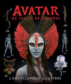 Avatar : De Feu et de Cendres, l'encyclopédie illustrée