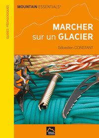 Marcher sur un glacier
