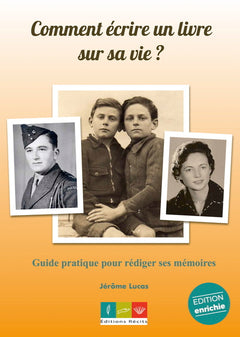 Comment écrire un livre sur sa vie ?  Guide pratique pour rédiger ses mémoires