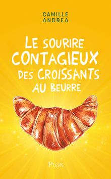 Le sourire contagieux des croissants au beurre