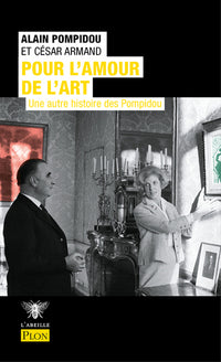 Pour l'amour de l'art - Une autre histoire des Pompidou