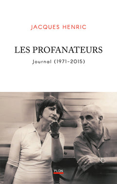 Les Profanateurs - Journal (1971-2015)