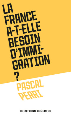 La France a-t-elle besoin d'immigration ?