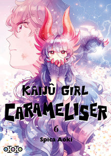Kaijû Girl Carameliser - Tome 06