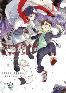 Le jour où j'ai décidé d'envahir la Terre