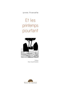 Et les printemps pourtant