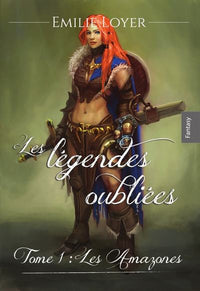 Les légendes oubliées tome 1 les amazones