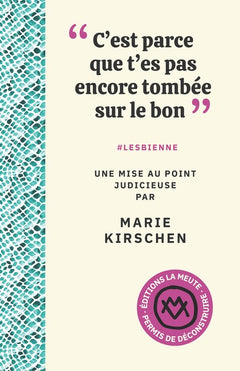 "C'est parce que t'es pas encore tombée sur le bon"