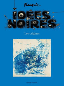 Idées noires - Les origines