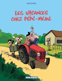Les vacances chez Pépé-Mémé - tome 01