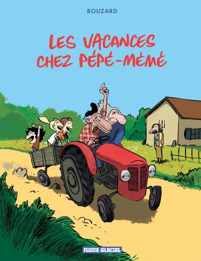 Les vacances chez Pépé-Mémé - tome 01