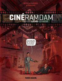 Cinéramdam - Tous les Clichés du cinéma
