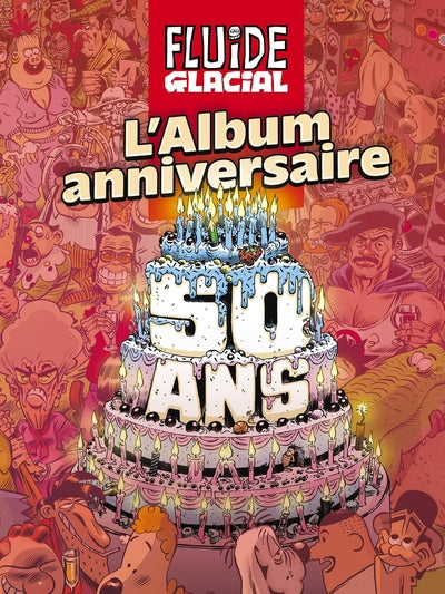 Fluide Glacial - L'album anniversaire des 50 ans