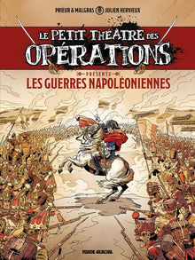 Le Petit Théâtre présente - tome 01 : Guerres Napoléoniennes