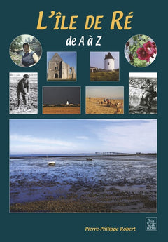 L'Île-de-Ré de A à Z