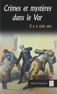 Crimes et mystères dans le Var