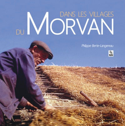 Morvan (Dans les villages du)