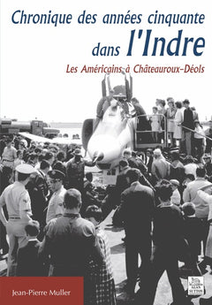 Chronique des années cinquante dans l'Indre