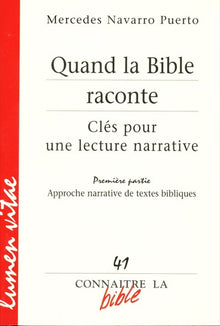 Quand la Bible raconte I