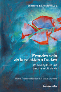 Prendre soin de la relation à l'autre