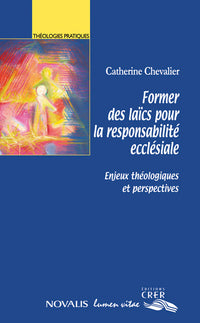 Former des laïcs pour la responsabilité ecclésiale