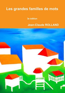 Les grandes familles de mots