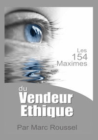 Les 154 maximes du vendeur éthique