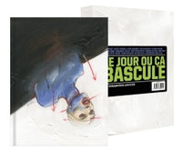 Le jour où ça bascule