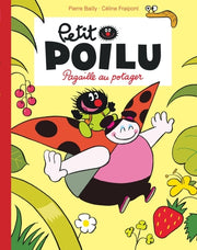 Petit Poilu - Pagaille au potager