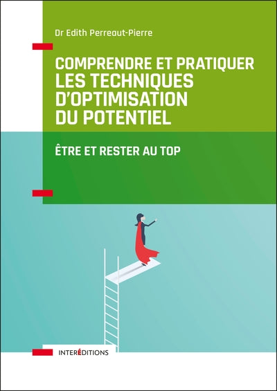 Comprendre et pratiquer les Techniques d'Optimisation du Potentiel - 3e éd.