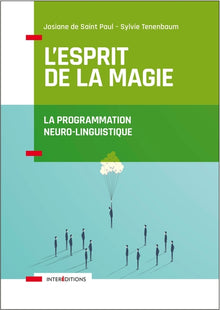 L'esprit de la magie, la Programmation Neuro-Linguistique