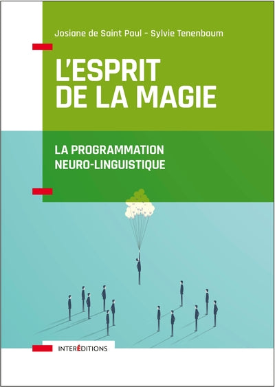 L'esprit de la magie, la Programmation Neuro-Linguistique