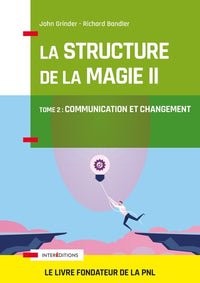 La structure de la magie - Tome 2 : Communication et changement