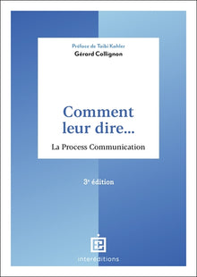 Comment leur dire... La Process Communication