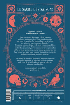 Le Sacre des Saisons: Rituels, sagesse et bien-être inspirés de la Nature pour tous les jours de l'année