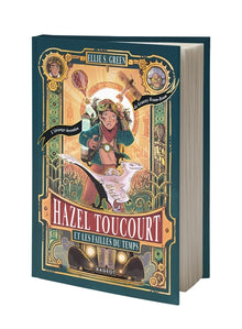 Hazel Toucourt et les failles du temps