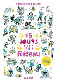 Quinze jours sans réseau