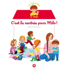 La maternelle de Milo : c'est la rentrée pour Milo !