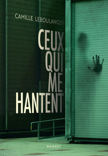 Ceux qui me hantent